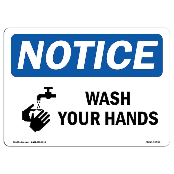 Signmission OSHA Notice Sign, Wash Your Hands, 14in X 10in Peel And Stick Wall Graphic, 10" W, 14" L, Landscape OS-NS-RD-1014-L-18949 - main